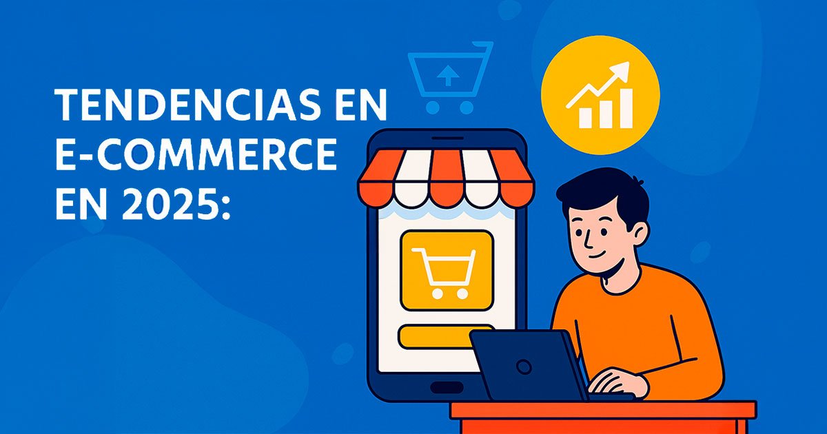 Ilustración digital sobre tendencias en e-commerce 2025 mostrando estrategias modernas para vender más online